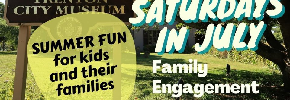 Saturdays in July at the Museum